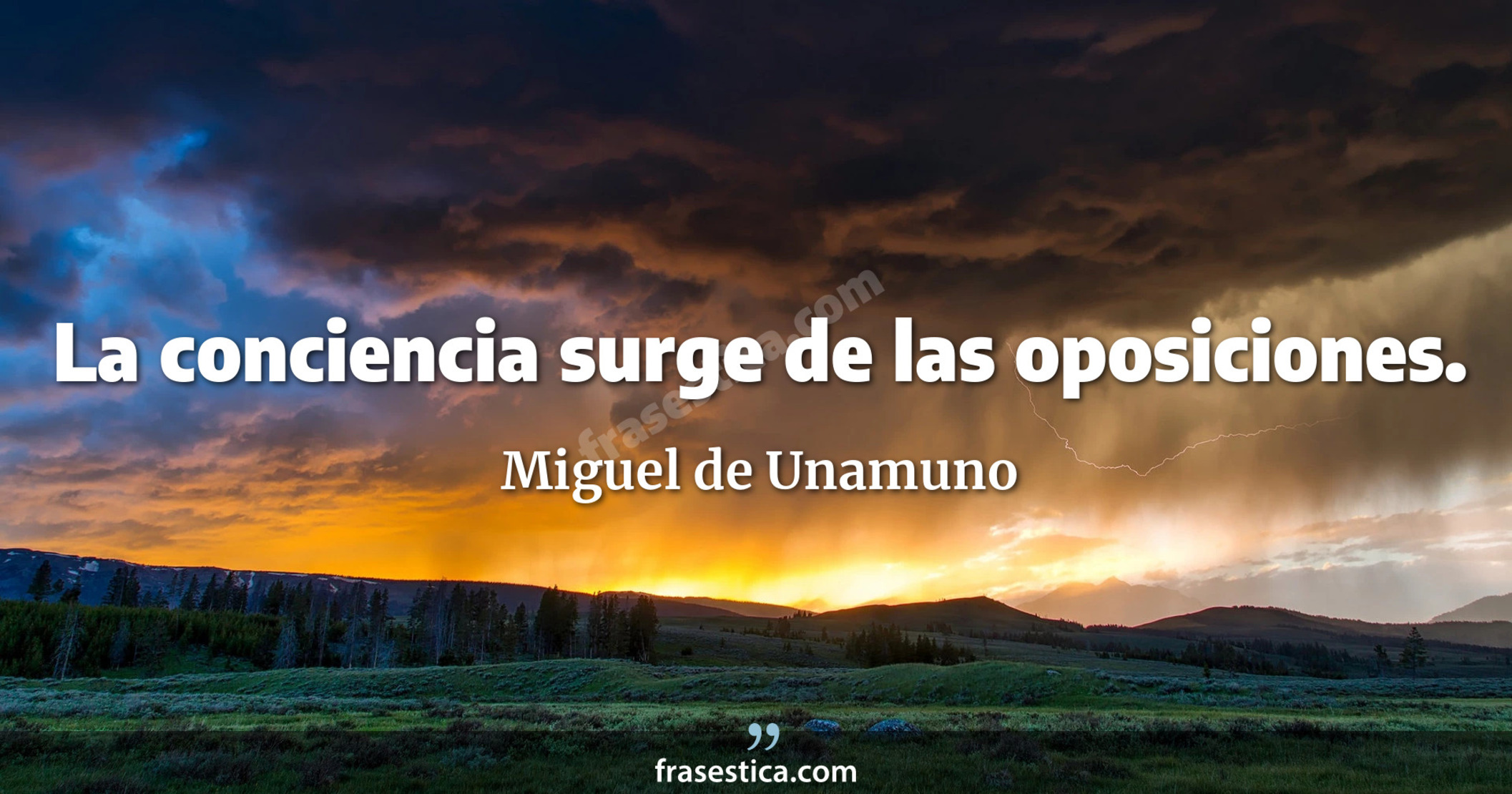 La conciencia surge de las oposiciones. - Miguel de Unamuno