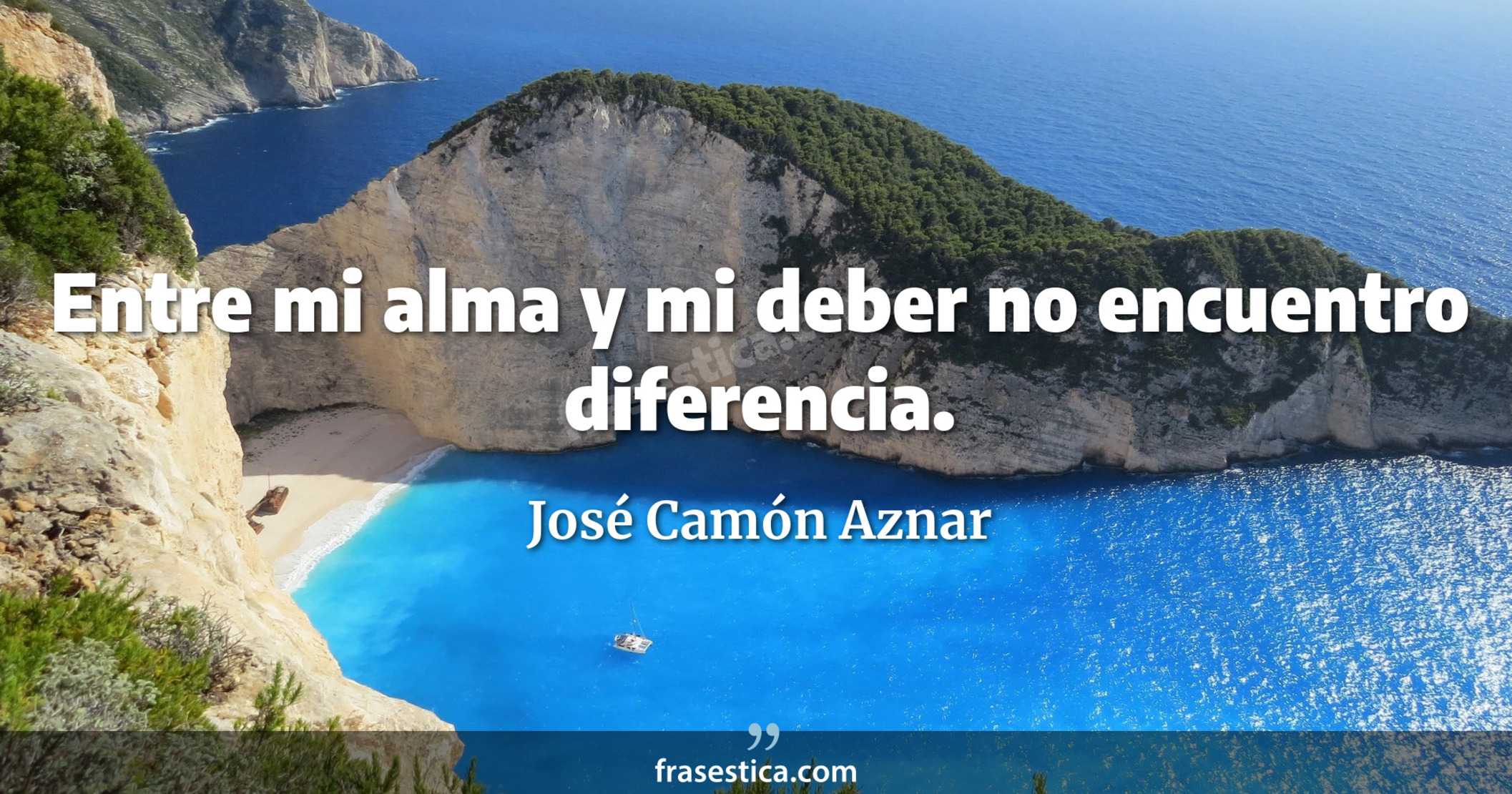 Entre mi alma y mi deber no encuentro diferencia. - José Camón Aznar