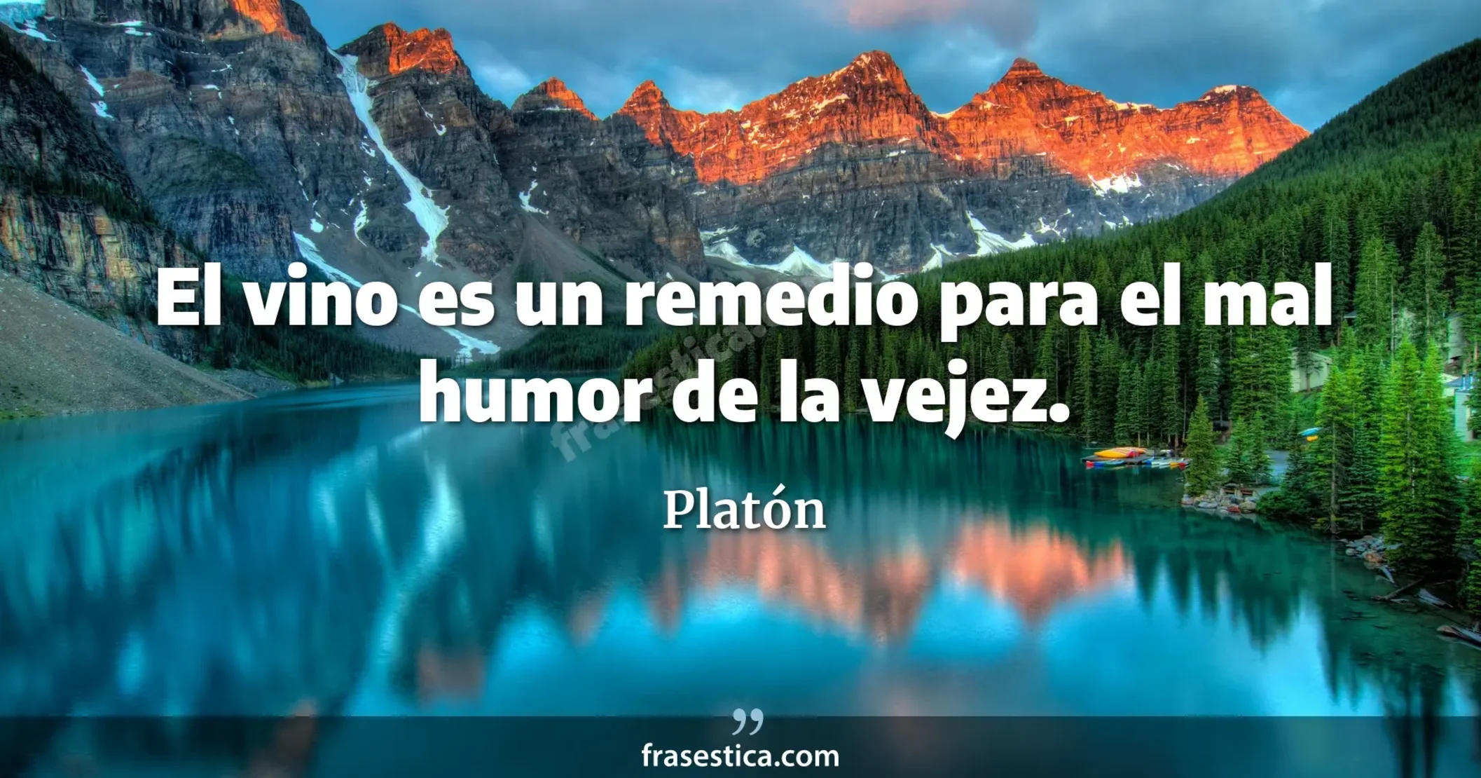 El vino es un remedio para el mal humor de la vejez. - Platón