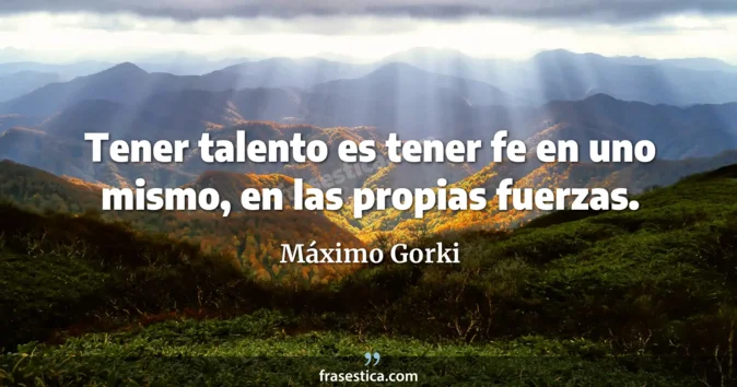 Cita de Máximo Gorki