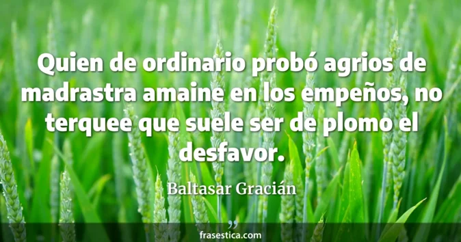 Cita de Baltasar Gracián
