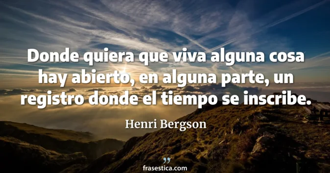 Cita de Henri Bergson