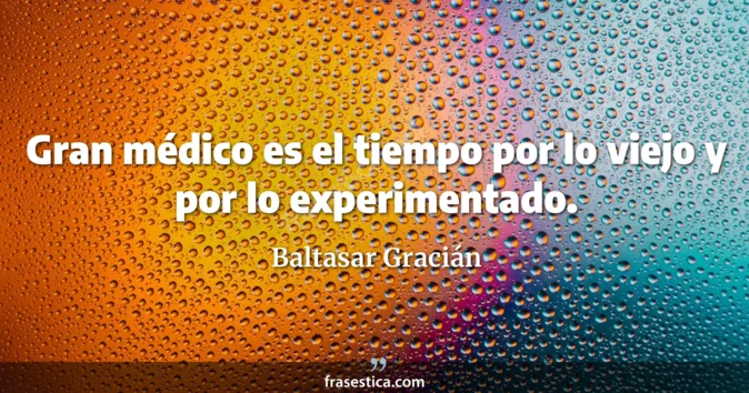 Cita de Baltasar Gracián