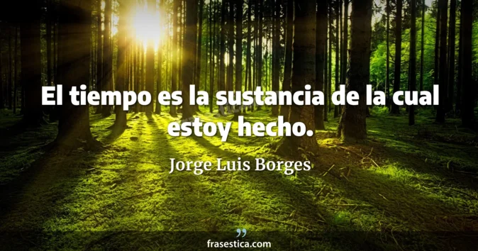Cita de Jorge Luis Borges
