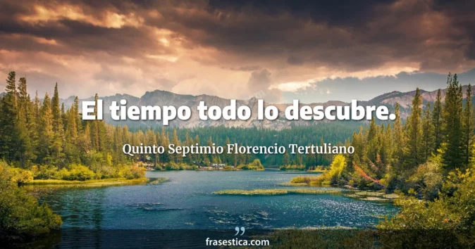 Cita de Quinto Septimio Florencio Tertuliano