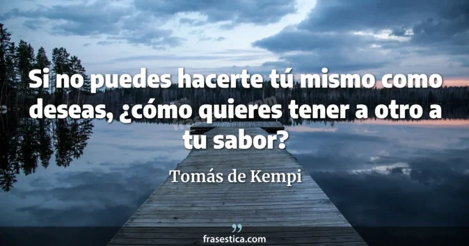 Cita de Tomás de Kempi