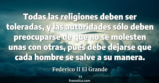 Cita de Federico II El Grande