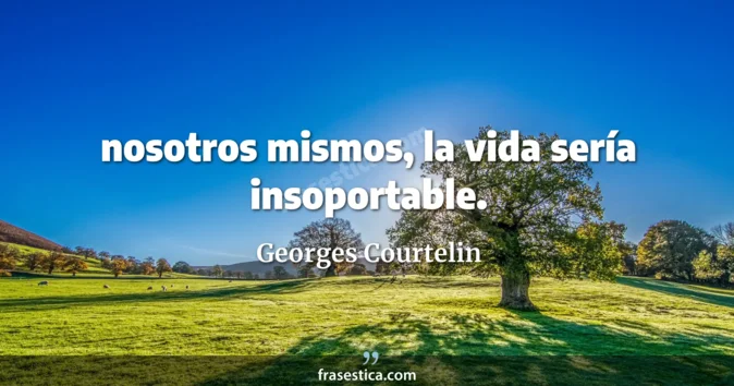 Cita de Georges Courtelin