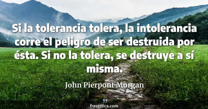 Cita de John Pierpont Morgan