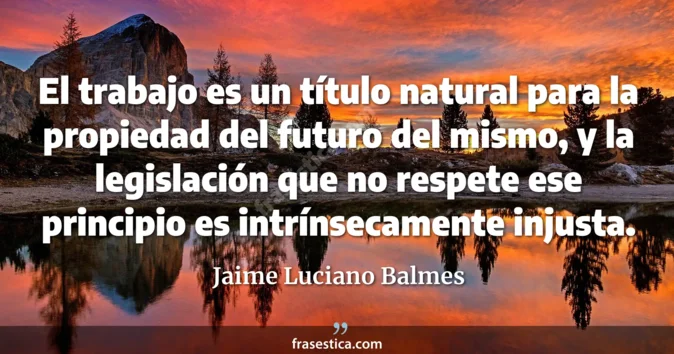 Cita de Jaime Luciano Balmes