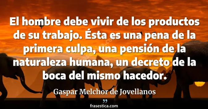 Cita de Gaspar Melchor de Jovellanos