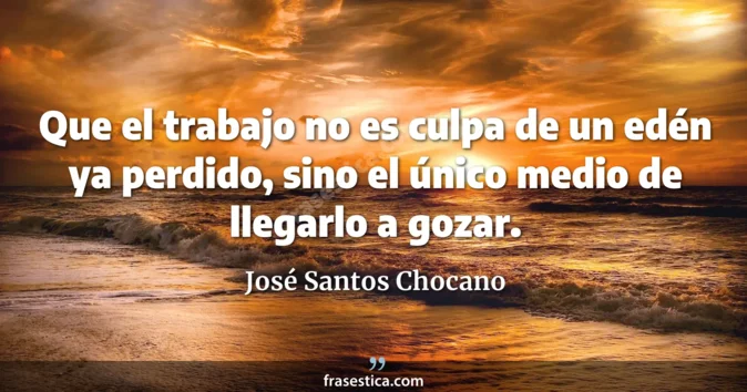 Cita de José Santos Chocano