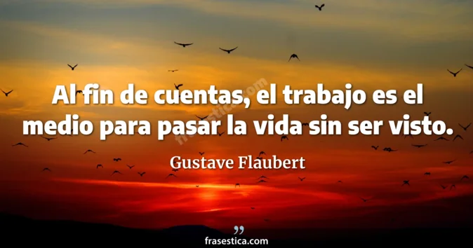 Cita de Gustave Flaubert