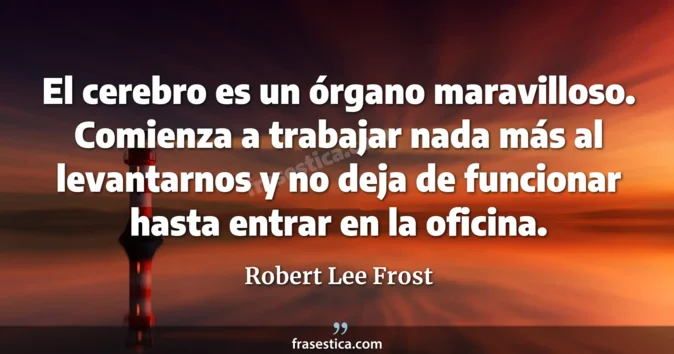 Cita de Robert Lee Frost
