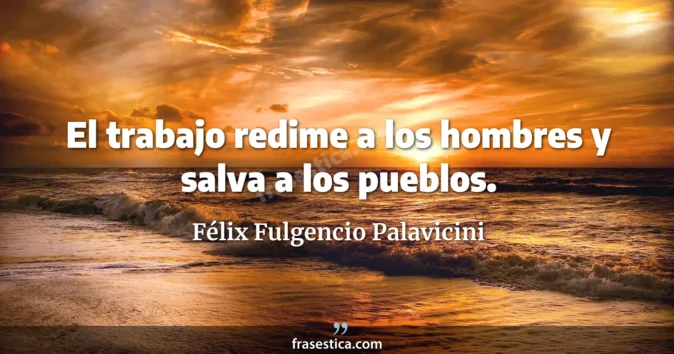 Cita de Félix Fulgencio Palavicini