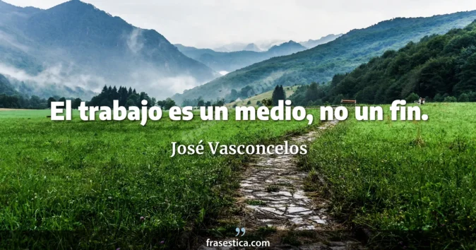 Cita de José Vasconcelos