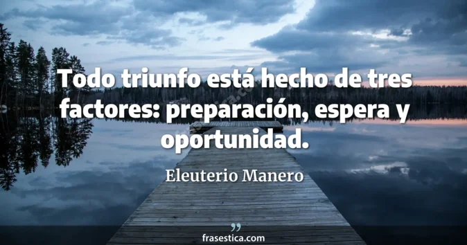 Cita de Eleuterio Manero