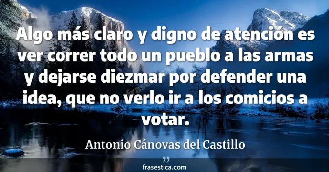 Cita de Antonio Cánovas del Castillo