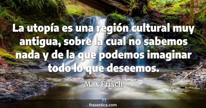 Cita de Max Frisch