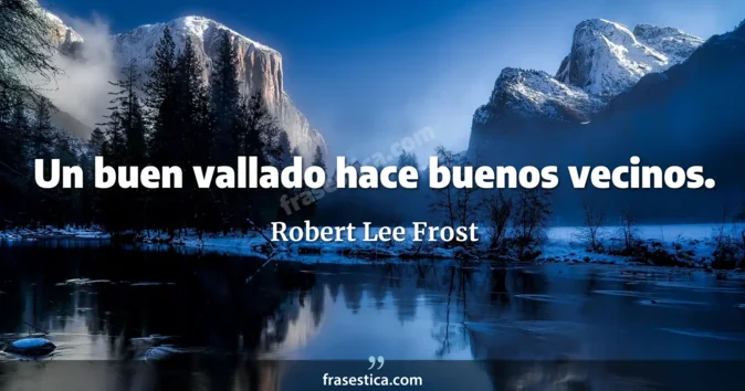 Cita de Robert Lee Frost