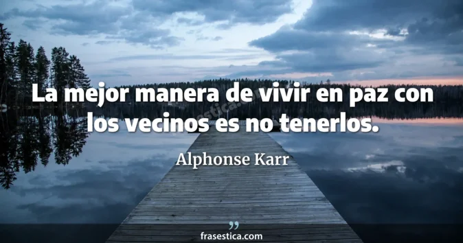 Cita de Alphonse Karr