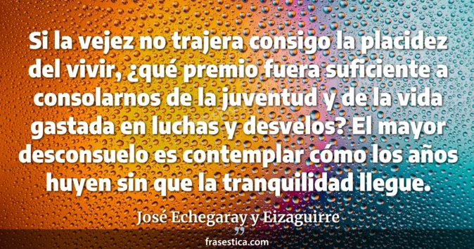 Cita de José Echegaray y Eizaguirre