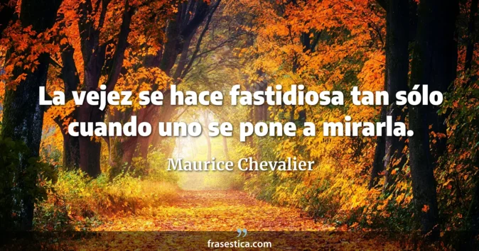 Cita de Maurice Chevalier