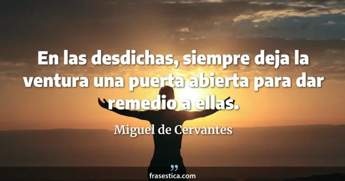 Cita de Miguel de Cervantes
