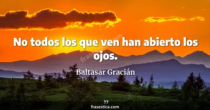 Cita de Baltasar Gracián