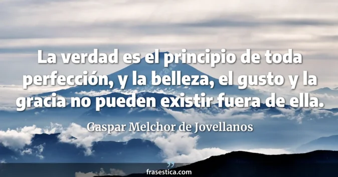 Cita de Gaspar Melchor de Jovellanos