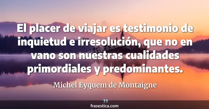 Cita de Michel Eyquem de Montaigne