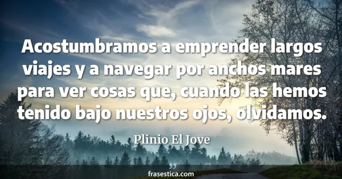 Cita de Plinio El Jove