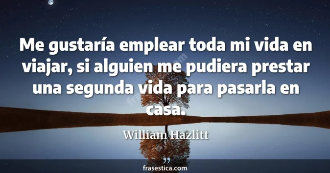 Cita de William Hazlitt