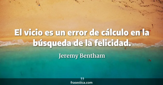 Cita de Jeremy Bentham
