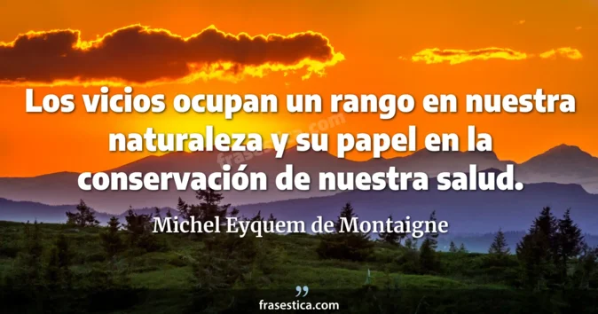Cita de Michel Eyquem de Montaigne
