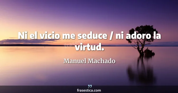 Cita de Manuel Machado