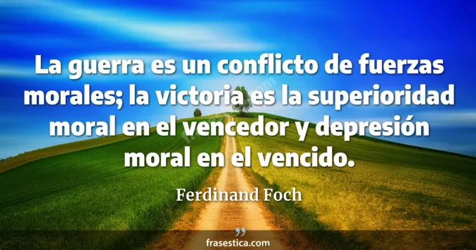 Cita de Ferdinand Foch