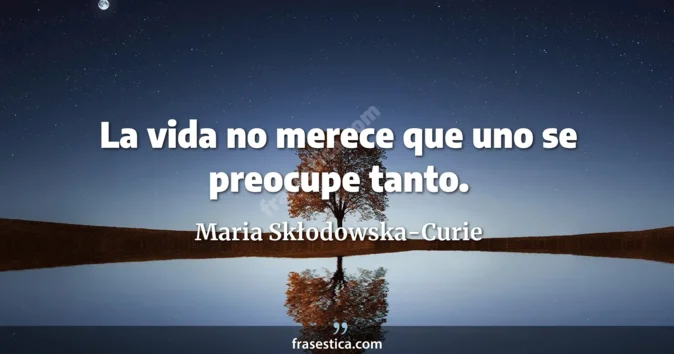 Cita de Maria Skłodowska-Curie
