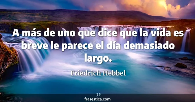 Cita de Friedrich Hebbel