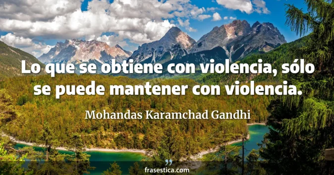 Cita de Mohandas Karamchad Gandhi