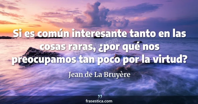 Cita de Jean de La Bruyère
