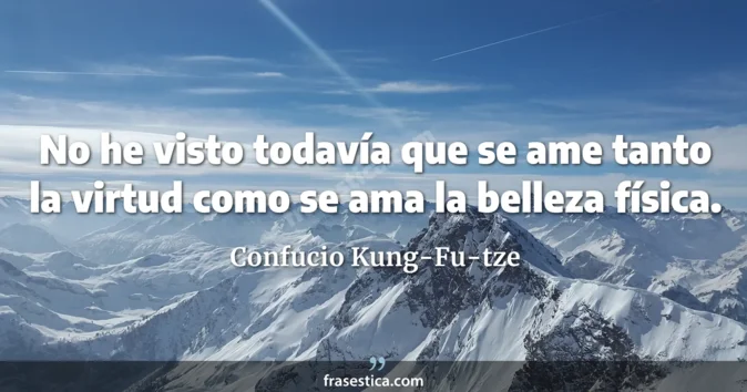 Cita de Confucio Kung-Fu-tze