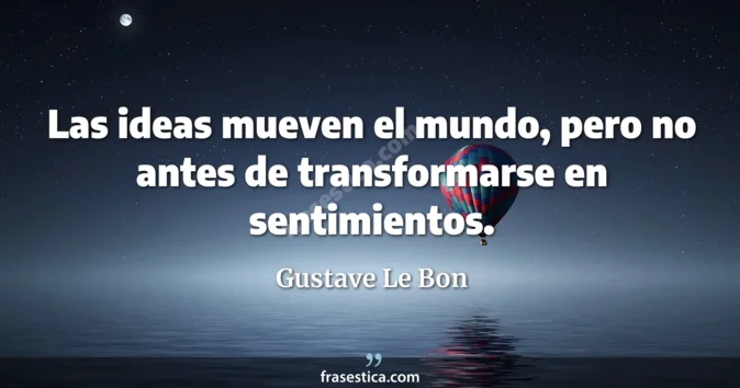 Cita de Gustave Le Bon