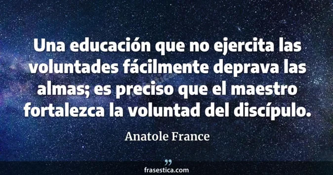 Cita de Anatole France