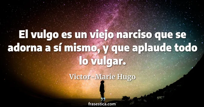 Cita de Victor-Marie Hugo