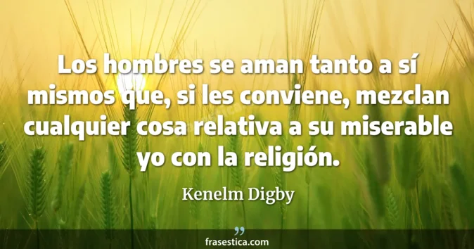Cita de Kenelm Digby