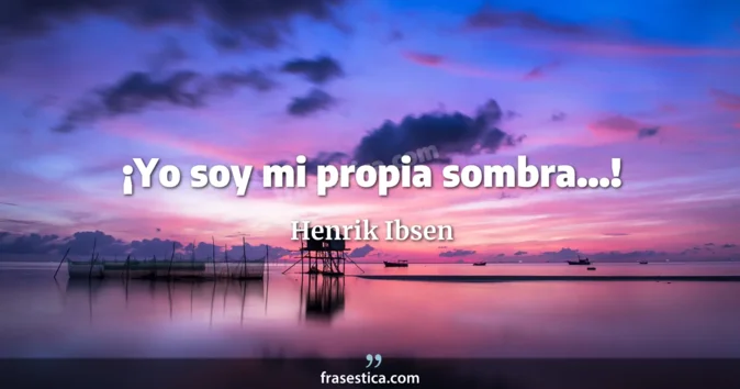 Cita de Henrik Ibsen
