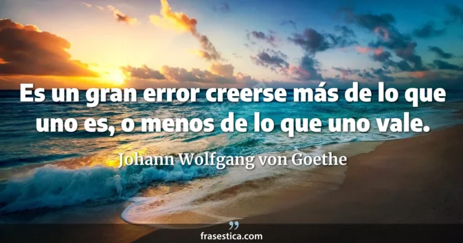 Cita de Johann Wolfgang von Goethe