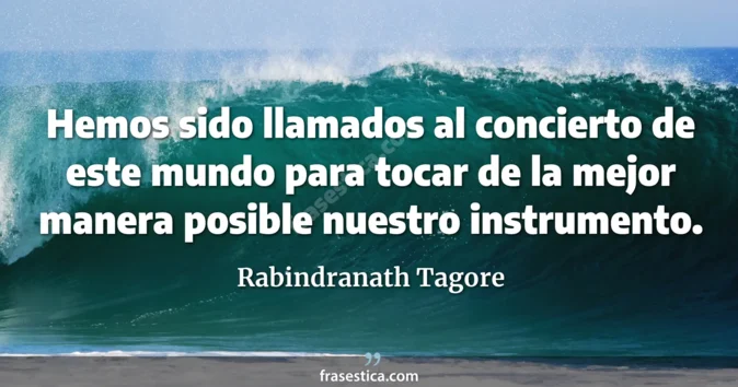 Cita de Rabindranath Tagore