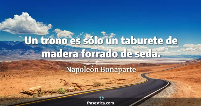 Cita de Napoleón Bonaparte